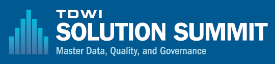 TDWI Solution Summit - Master Data, Quality, and Governance