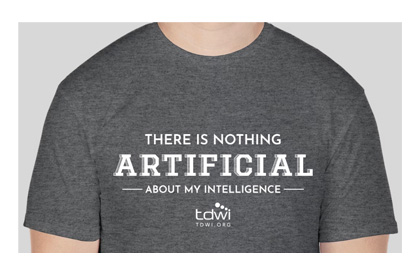 "There is Nothing Artificial About my Intelligence" Shirt