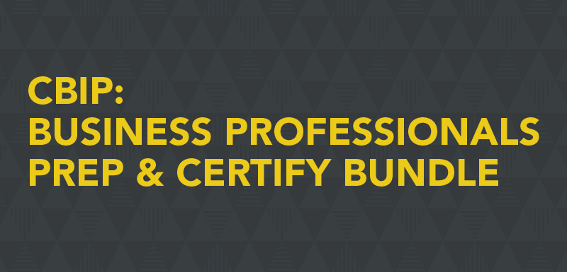CBIP: Business Professionals Prep & Certify Bundle