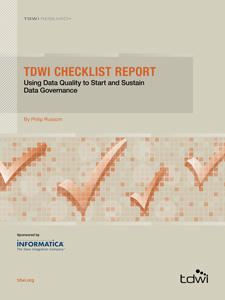 TDWI Checklist Report: Using Data Quality to Start and Sustain Data Governance