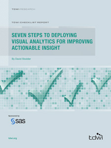 TDWI Checklist Report // Seven Steps to Deploying Visual Analytics for Improving Actionable Insight
