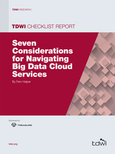 TDWI Checklist Report: Seven Considerations for Navigating Big Data Cloud Services