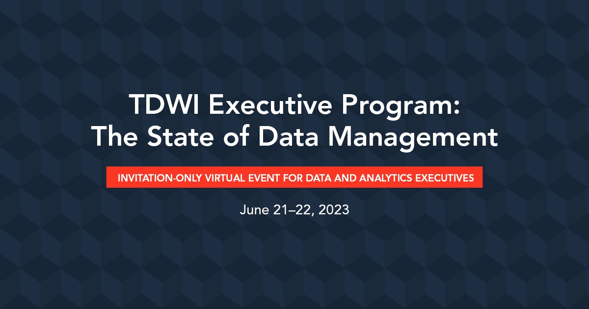 TDWI: Online Executive Data Management Event | Transforming Data With ...