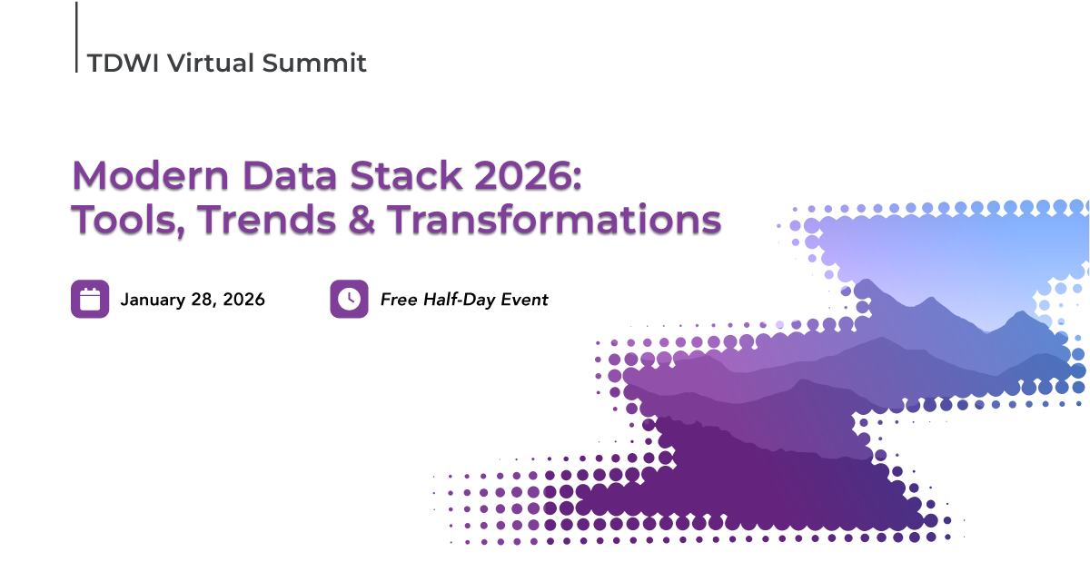 TDWI Virtual Summit Series: Modern Data Stack 2026: Tools, Trends ...