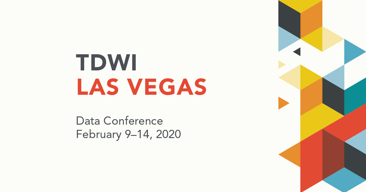 TDWI Las Vegas Big Data, Analytics Conference Transforming Data with