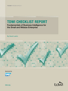 TDWI Checklist Report: Fundamentals of Business Intelligence for the Small and Midsize Enterprise