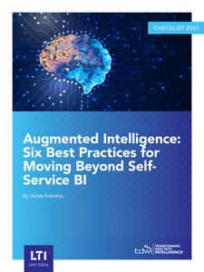 Augmented Intelligence: Six Best Practices for Moving Beyond Self-Service BI